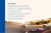 Digital identity s role in optimizing customer experience ... · PDF fileDigital identity’s role in optimizing customer experience and competitive advantage. ... synonymous with