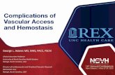 Complications of Vascular Access and Hemostasis NCVH/4-26-Tue/PDFs... · Complications of Vascular Access and Hemostasis ... • Access site complications occur in approximately 4.2%