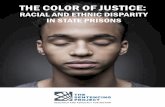 RACIAL AND ETHNIC DISPARITY IN STATE  · PDF fileThe Color of Justice: Racial and Ethnic Disparity in State Prisons 3 Growing awareness of America’s failed experiment with mass