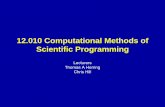 12.010 Computational Methods of Scientific Programming · PDF file• 5 lectures on Fortran 77 and Fortran 90/95 ... the first (small) step in programming. ... 12.010 Computational