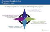 Coventry Complete Care encompasses four integrated …projectmanager.org/images/downloads/PDC_2013_Day_2_Presentation… · Coventry Complete Care ... —Hemophilia – Crohn’s