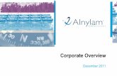 Corporate Overview -  · PDF fileCorporate Overview ... validated risk factor for coronary artery disease and MI ... • TTR ALN-PCS ALN-HPN . 2011