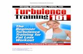 Turbulence Training for Fat Loss - preview-property.netpreview-property.net/docs/Turbulence-Training-Fat-Loss-Beginner... · Turbulence Training for Fat Loss ... The programs use