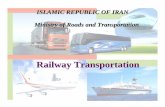 railway transport - Islamic republic of · PDF fileIslamic Republic of Iran . Railway Transport. Rail Transportation Index 2009-2010 Number of freight wagons in service 20513 Number
