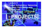 Lecture 9 Project Scheduling: Networks, Duration …wordpress.viu.ca/profsaghafiprojectmanagement/files/2014/...Title Project Management Author Professor Lili Saghafi Created Date