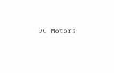 DC Motors - College of Engineeringwevans/EET_4350_… · PPT file · Web view · 2016-10-09homopolar. machine. (See Problem 7.24.) ... the reactance voltage retards the current