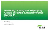 Installing, Tuning and Deploying Oracle on SUSE Linux ... · PDF fileInstalling, Tuning and Deploying Oracle on SUSE ... Questions and Answers. 3 SUSE ... All SUSE marks referenced