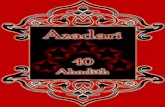 AZADARI - 40 Ahadith - Islamic Mobilityislamicmobility.com/pdf/AZADARI 40 Ahadith.pdfthe bounties and comforts of Paradise. Bihar al‑Anwar,vol. 44 pg. 193. 6 Chapter 6 Hadith 5 -