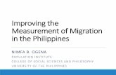 Improving the Measurement of Migration in the Philippines · PDF file2017 Milestones in improving the measurement of ... Survey of Overseas Filipinos ... Different operational definitions