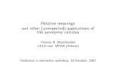 Relative meanings and other (unexpected) …ynm/lectures/2007stuttgart.pdfRelative meanings and other (unexpected) applications of the synonymy calculus Yiannis N. Moschovakis UCLA