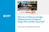 Why Does VE Discover Design Solutions that the Traditional ... · PDF fileOutline Introduction Example VE proposals. Answers to the title question. Traditional design & VE study relationship.