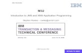 Introduction to JMS and XMS Application Programming Transaction & Messaging ... Stephen Rowles – rowles@uk.ibm.com Introduction to JMS and XMS Application Programming June 12-16,