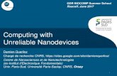 Computing with Unreliable Nanodevices - GDR BioCompgdr-biocomp.fr/wp-content/uploads/2017/07/Damien-Querlioz.pdf · Computing with Unreliable Nanodevices ... Intel Xeon E7 >2 billions