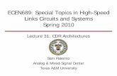 CDR Architectures - Texas A&M Universityspalermo/ecen689/lecture31_ee689_cdr... · Sam Palermo Analog & Mixed-Signal Center Texas A&M University ECEN689: Special Topics in High-Speed