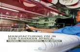 Manufacturing fDi in Sub-Saharan africadocuments.worldbank.org/curated/en/791181468189550746/...Manufacturing fDi in Sub-Saharan africa: trenDS, DeterMinantS, anD iMpact Public Disclosure