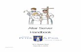 Altar Server Handbook - · PDF fileAltar Server. Handbook. ... Serving at the altar of the Lord is a privilege and a ministry. ... behavior proper to the ministry of an altar server