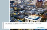 How to keep the district cool? - Siemens Energy Sector to keep the district cool? Targeting Zero Emission Through Siemens Compressor Chiller Packages Big cities present many obvious