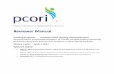 Reviewer Manual - PCORI · PDF fileReviewer Manual . Funding Program ... than treatment strategies, and fundamental science or study of biological mechanisms, or how ... let your MRO