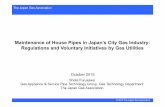 Maintenance of House Pipes in Japan’s City Gas Industry ... of House Pipes in Japan’s City Gas Industry: Regulations and Voluntary Initiatives by Gas Utilities Shota Furusawa Gas