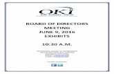 BOARD OF DIRECTORS MEETING JUNE EXHIBITS A.M. · PDF fileBOARD OF DIRECTORS MEETING JUNE 9, 2016 ... Mr. Skip Schulte ... There being none, Mr. Bogard moved that the April 14, 2016