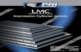 LMC - Printing Research Inc. Liquefied Metal Coating Impression Cylinder Jackets LMC Impression Cylinder Jackets ... 0.311-0.315 0.296-0.300 0.301-0.305 0.306-0.310 0.311-0.315 0.296-0.300