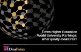 Times Higher Education World University Rankings - · PDF fileTimes Higher Education World University Rankings: ... “We have not targeted an actual ranking position in our ... Case