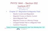 PHYS 1444 – Section 002 Lecture #17 - yu/teaching/fall17-1444-002/lectures/phys1444... · PHYS 1444 – Section 002 Lecture #17 Monday, Nov. 6, 2017 Dr. Jaehoon Yu ... tesla is