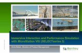 Immersive Interaction and Performance Simulation with ... Interaction and Performance Simulation with MicroStation V8i (SELECTseries 3) d 7 ... engineering, construction, and operations