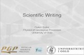 ScientiÞc W riting - Universitetet i · PDF filetechnical audiences non-technical audiences general technical audiences Reports Articles Proposals ... Scientific Writing Key Principles