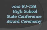 2010 NJ-TSA High School State Conference Award · PDF file2010 NJ-TSA High School State Conference Award Ceremony. Welcome! Dr. Matthew Cathell ... Animatronics. Third Place . DJ Jacob,