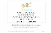 New Sitting Volleyball Rules - September 2009 · PDF fileofficial sitting volleyball rules 2009 - 2012 ... first referee 23.1 location ... 28.1 referees’ hand signals . section iii
