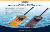 Tron TR20 - Polar Marine Tr… ·  · 2012-06-14Tron TR20 Handheld maritime VHF radio your safety – our concern GMDSS PLUS • Basic operation instructions on case • Ease of