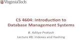 CS 4604: Introducon to Database Management Systemscourses.cs.vt.edu/~cs4604/Spring16/lectures/lecture-8.pdf · CS 4604: Introducon to Database Management Systems ... Types of Indexes