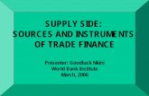 SUPPLY SIDE: SOURCES AND INSTRUMENTS OF TRADE FINANCEsiteresources.worldbank.org/FSLP/Resources/Nkini_Sources_and... · 6 Absence of an adequate trade finance infrastructure is, in
