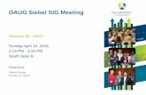 OAUG Siebel SIG Meeting - Ponder Pro Serveponderproserve.com/10037PonderOAUGSiebelSIGMeetingV8.pdf · OAUG Siebel SIG Meeting Sunday April 10, 2016 2:15 PM - 3:15 PM South Seas B