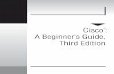 Cisco A Beginner’s Guide, Third Editionbooks.mcgraw-hill.com/downloads/products/0072254440/0072256354/... · A Beginner’s Guide, Third Edition ... CCNA™, CCDP™, CCNP™, CCIE™,