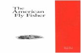 The American Fly · PDF fileThe American Fly Fisher ... -- Photo, Maine Department of Inland Fisheries and Game . In the early part of the last century, the fish that we now speak