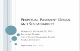 Perpetual Pavement Design and Sustainability Explain concept of perpetual pavements Discuss sustainability regarding pavement design and construction Identify sustainable practices