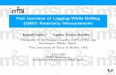 Fast Inversion of Logging-While-Drilling (LWD) … Inversion of Logging-While-Drilling (LWD) Resistivity Measurements David Pardo 1 Carlos Torres-Verd´ın 2 1University of the Basque