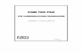 COM 76O TSO - Val Avionics YEAR LIMITED WARRANTY The equipment delivered with this Standard Factory Warranty is manufactured by Val Avionics, Ltd. and is guaranteed against defective
