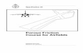 Porous Friction Course for Airfields - gov.uk · PDF fileIndividuals are authorised to download ... preparatory to resurfacing. ... 1 Introduction 1 . Specification 40 Porous Friction