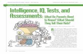Intelligence, IQ, Tests, and Assessments - Beyond …beyondintelligence.net/.../Intelligence-IQ-Tests-and-Assessments.pdf · Intelligence, IQ, Tests, and Assessments: What Do Parents