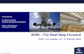 K. Dieter Kricke Valerie Renauldon-Dumainscsi-inc.com/A350 Presentation.pdf · A350 - The Next Step A350 - The Next Step Forward SCSI - Los Angeles, 14 – 17 February 2005 Presented