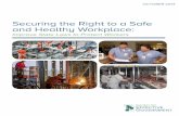 Securing the Right to a Safe and Healthy Workplace · PDF fileFederal OSHA Provisions to Protect Workers ... the times when unexpected and unusual situations are ... SECURING THE RIGHT