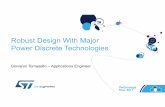 Robust Design with Major Power Discrete … • 4:20PM Robust design with major power discrete technologies Giovanni Tomasello IGBT, MOSFET, SCR and Triac Failure Modes Thermal Analysis