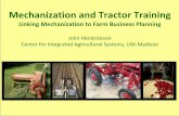 Mechanization and Tractor Training - UVM Blogsblog.uvm.edu/.../02/Linking_Mechanization-Webinar.pdf · Mechanization and Tractor Training ... •Better understand the cost of farm