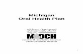 Michigan State Oral Health Plan FINAL - State of · PDF fileThe authors of the Michigan State Oral Health Plan invite you to ... Please visit the following weblink to complete ...