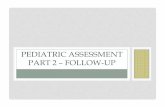 PEDIATRIC ASSESSMENT PART 2 –FOLLOW-UPdiabetescare.nshealth.ca/sites/default/files/files/PumpFollowUp... · •One form that can be used for pumpers and non pumpers Consistency