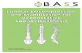 Lumbar Decompression and Stabilisation for Degenerative ... · PDF fileLumbar Decompression and Stabilisation for ... patients only require treatment such as physiotherapy, ... a high-speed