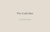 The Cold War - West Ada School District / · PDF fileled to a new kind of conflict, the Cold War. During this time ... Answers to the Cold War Worksheet 9. The Korean War 10. Joseph